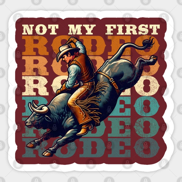 Not My First Rodeo Sticker by DetourShirts